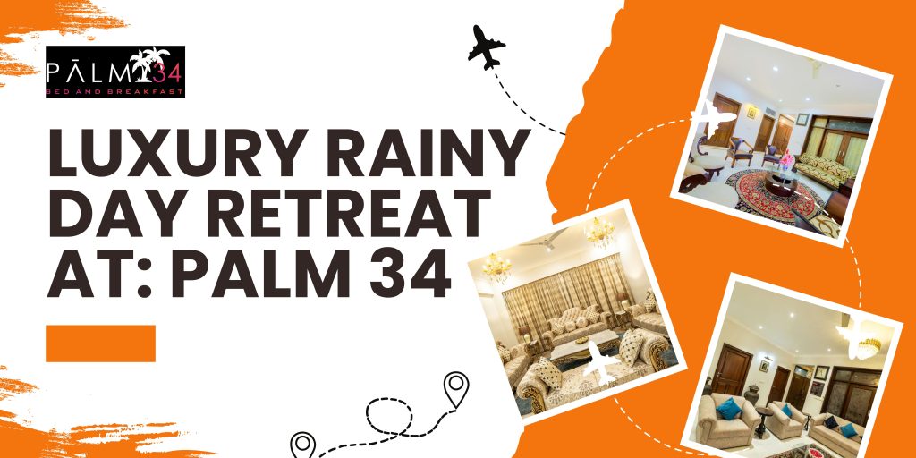Luxury rainy day retreat at palm 34