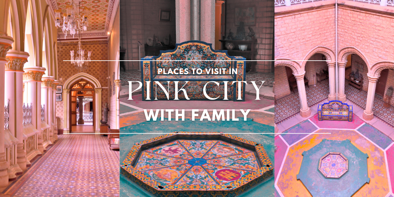 Palm Leisure Blog (3) Places to visit in Jaipur with family