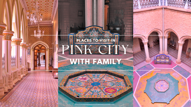 Palm Leisure Blog (3) Places to visit in Jaipur with family