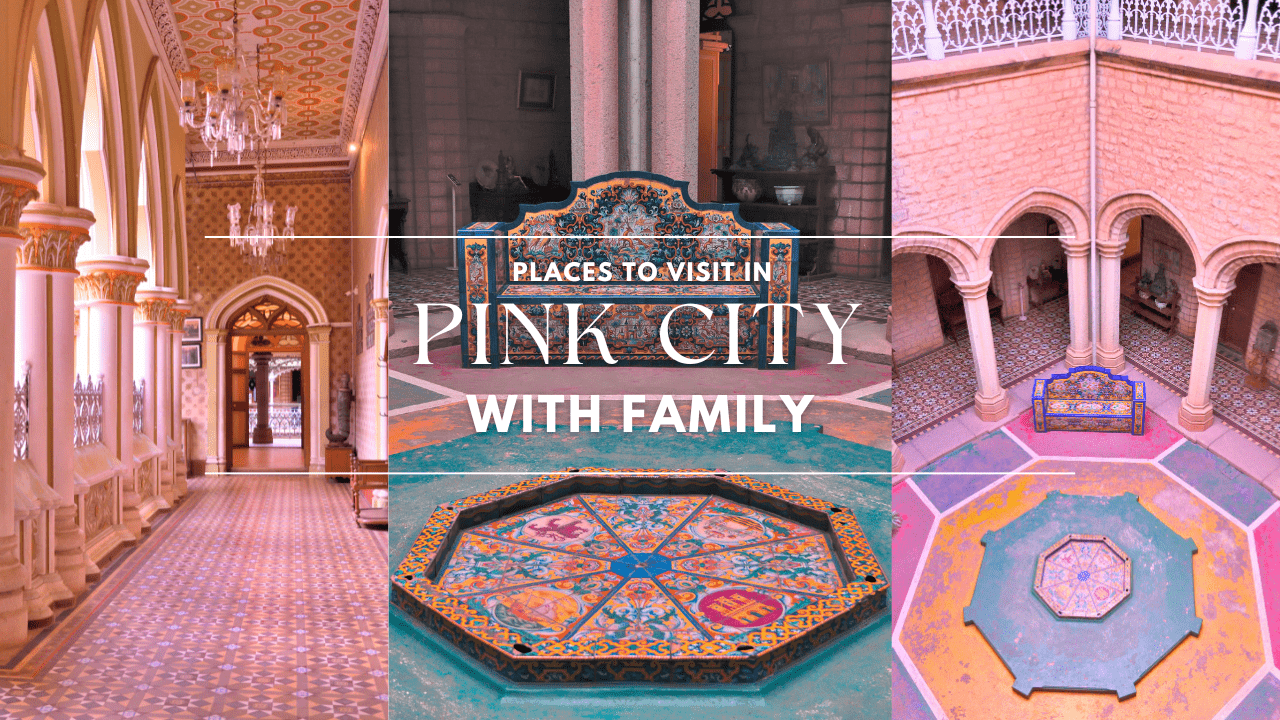 Places to visit in Jaipur with family
