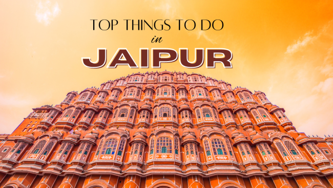 Top Things to do in Jaipur