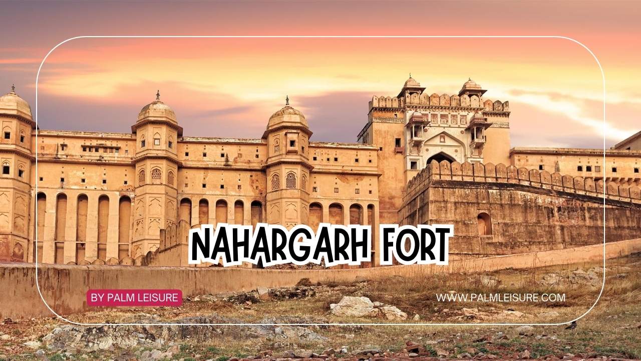 Nahargarh Fort