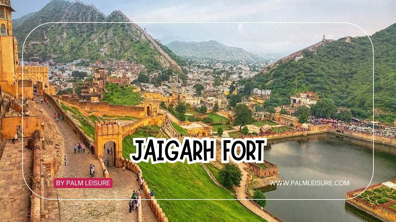 Jaigarhh Fort