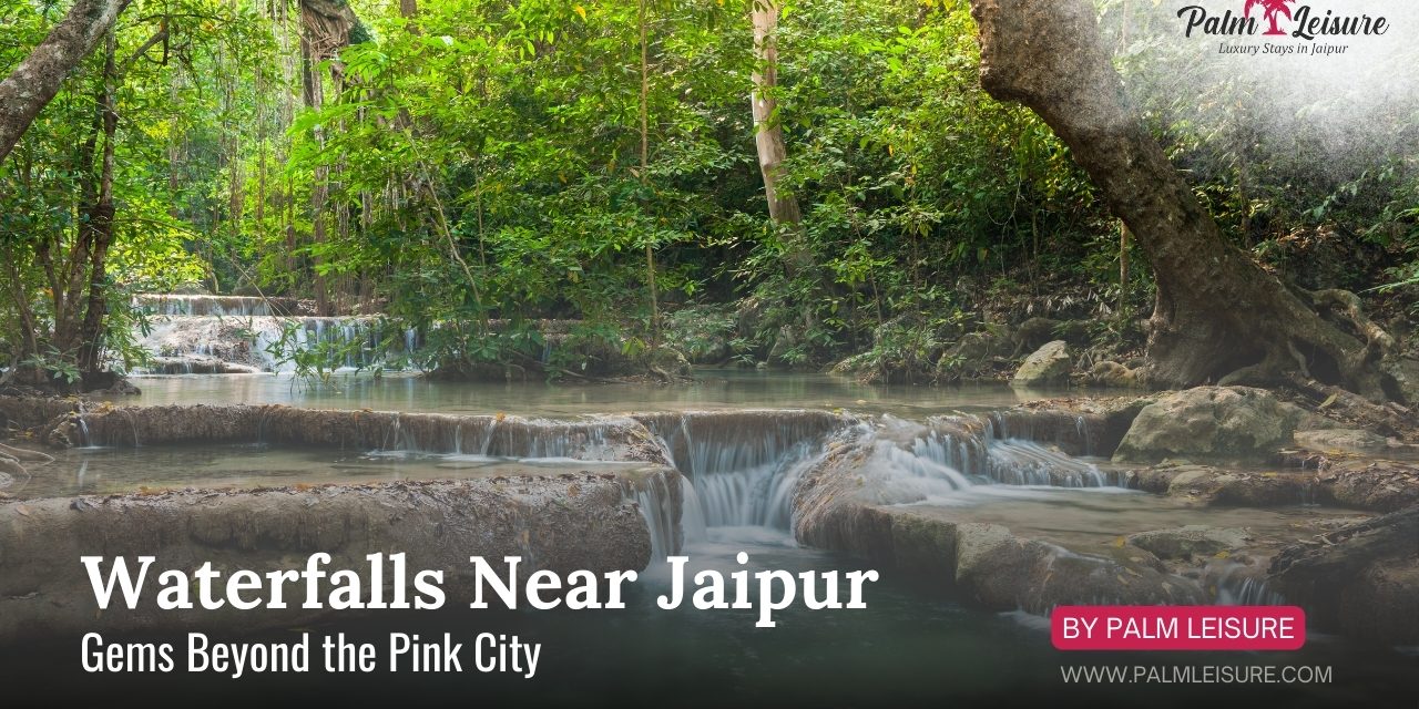 waterfall near Jaipur